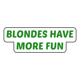 Blondes Have More Fun Sticker (Green)